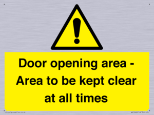 Door opening area - Area to be kept clear at all times